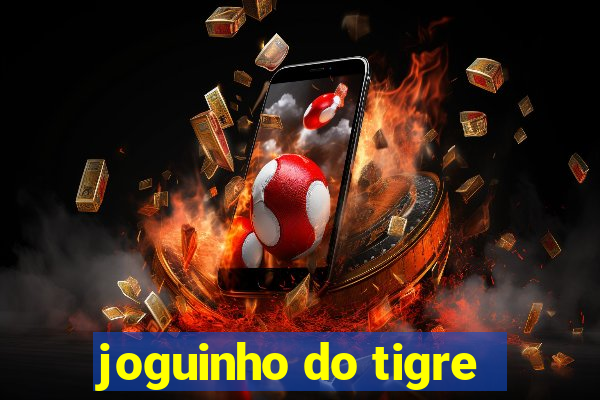 joguinho do tigre